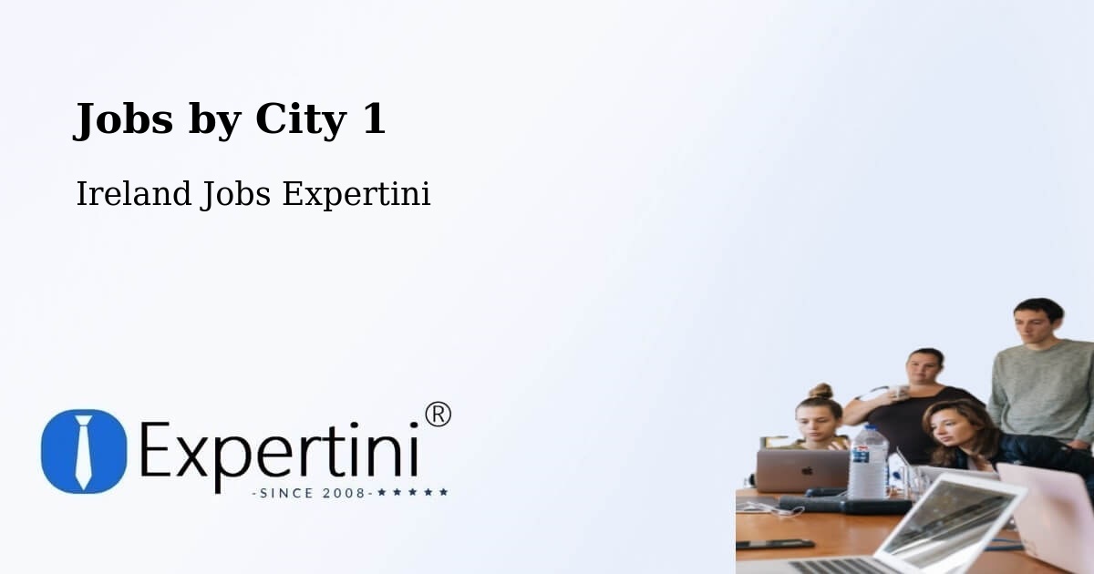 City Jobs in Ireland - Expertini