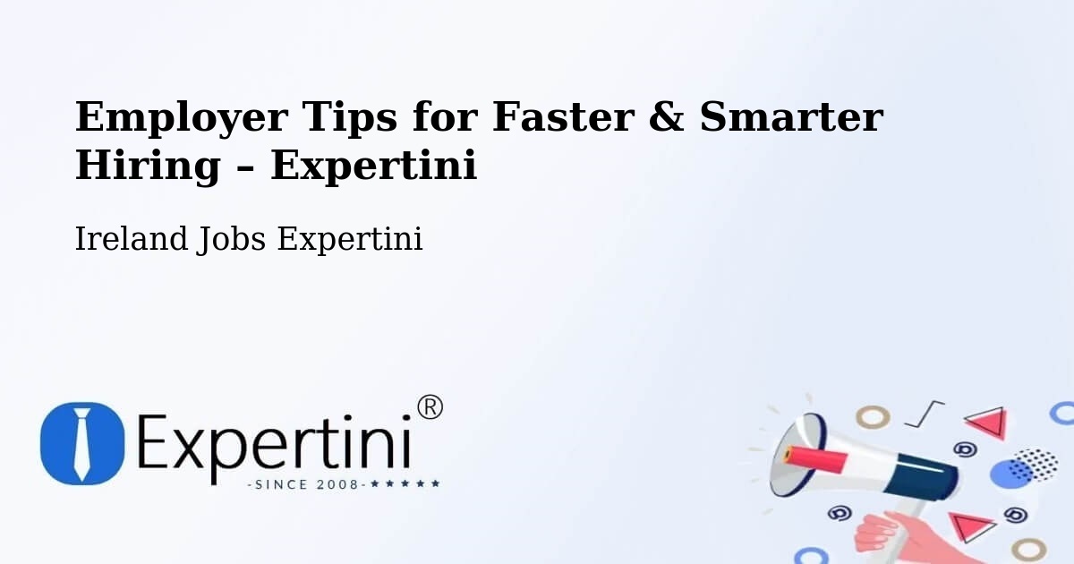 Employer Tips for Hiring & Recruitment – Ferns - Ferns, Ireland Jobs Expertini