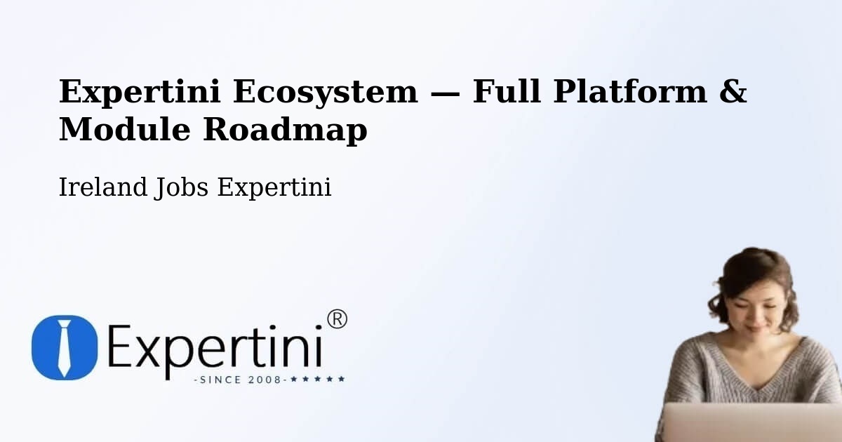 Expertini Ecosystem — Full Platform & Module Roadmap – Ferns