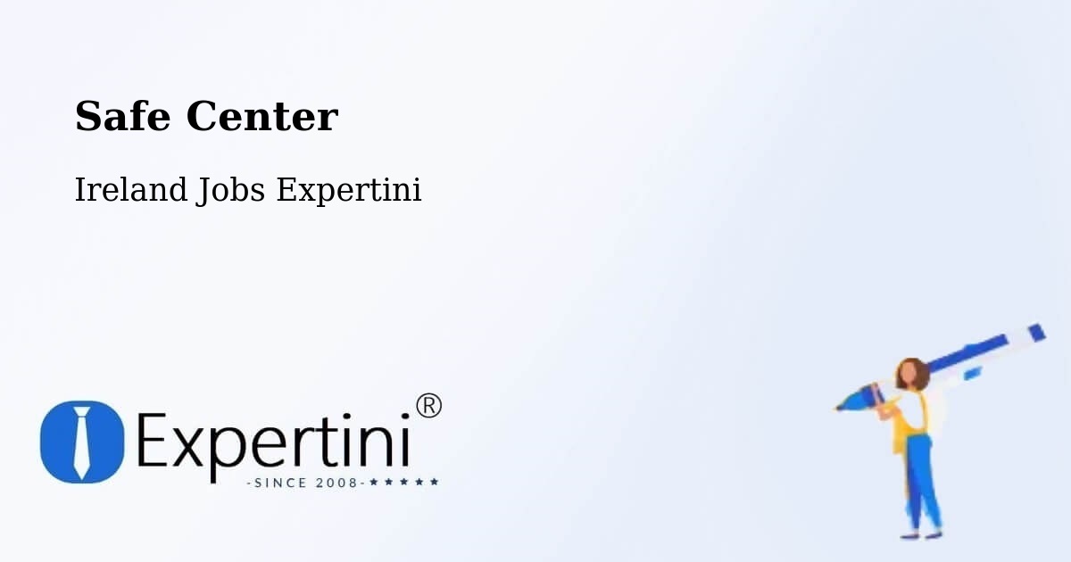 Safety Center – Ferns - Ireland Jobs Expertini